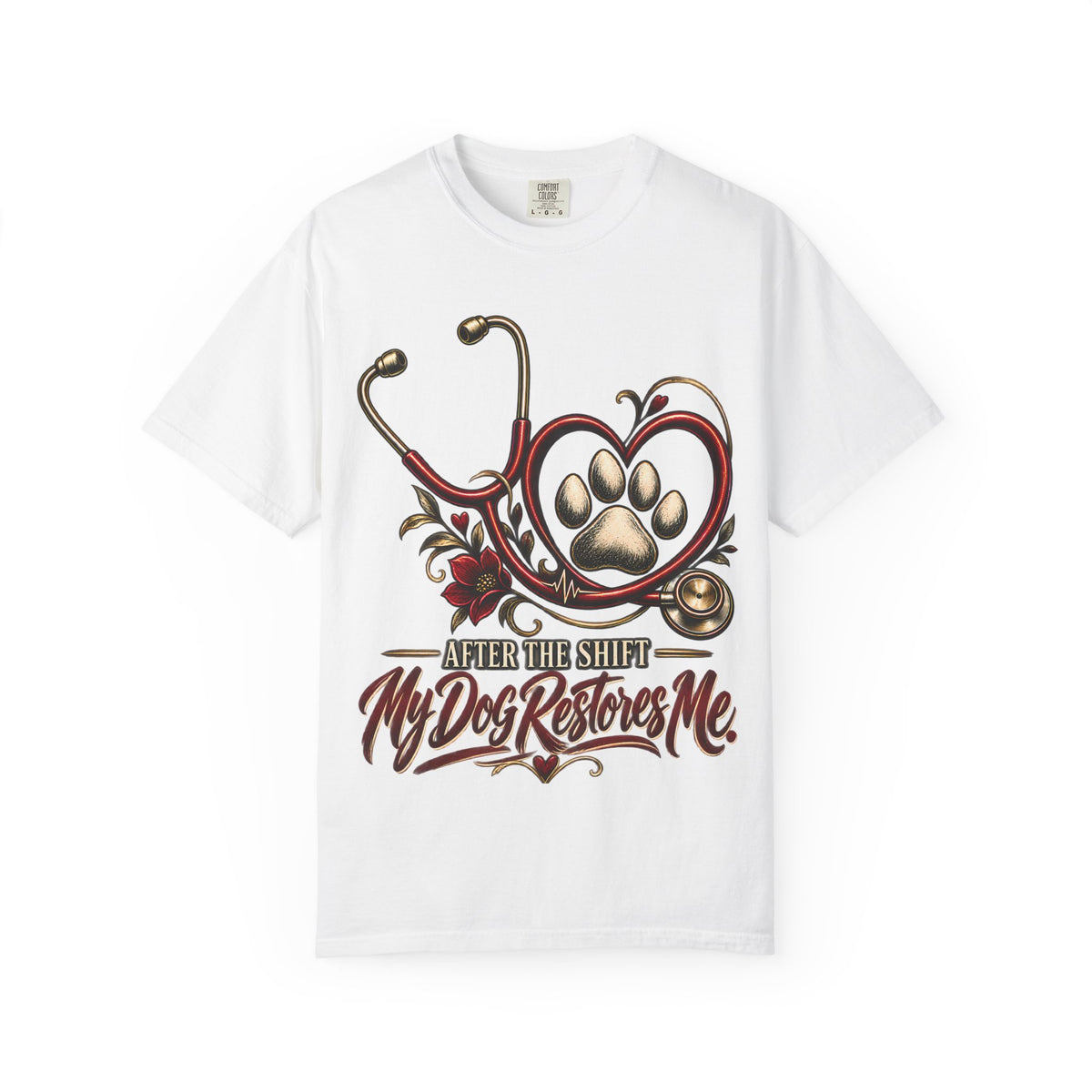 My Dog Restores Me T-Shirt — Veterinarian Stethoscope & Paw Heart Tee