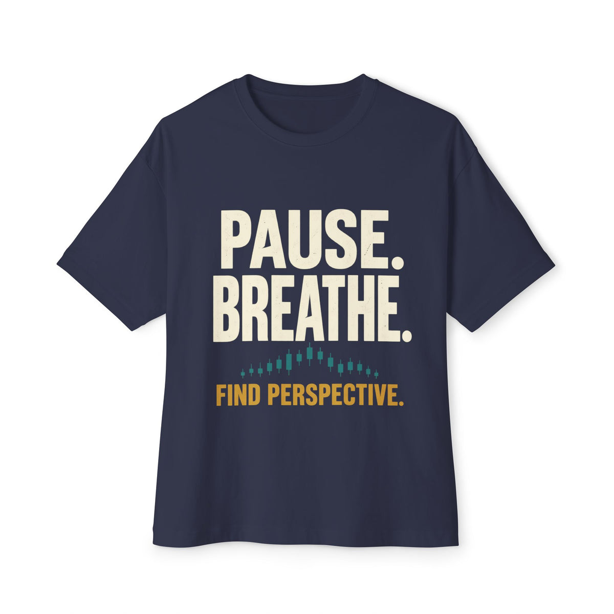 Oversized Boxy Motivational T-Shirt | Pause. Breathe. Find Perspective.