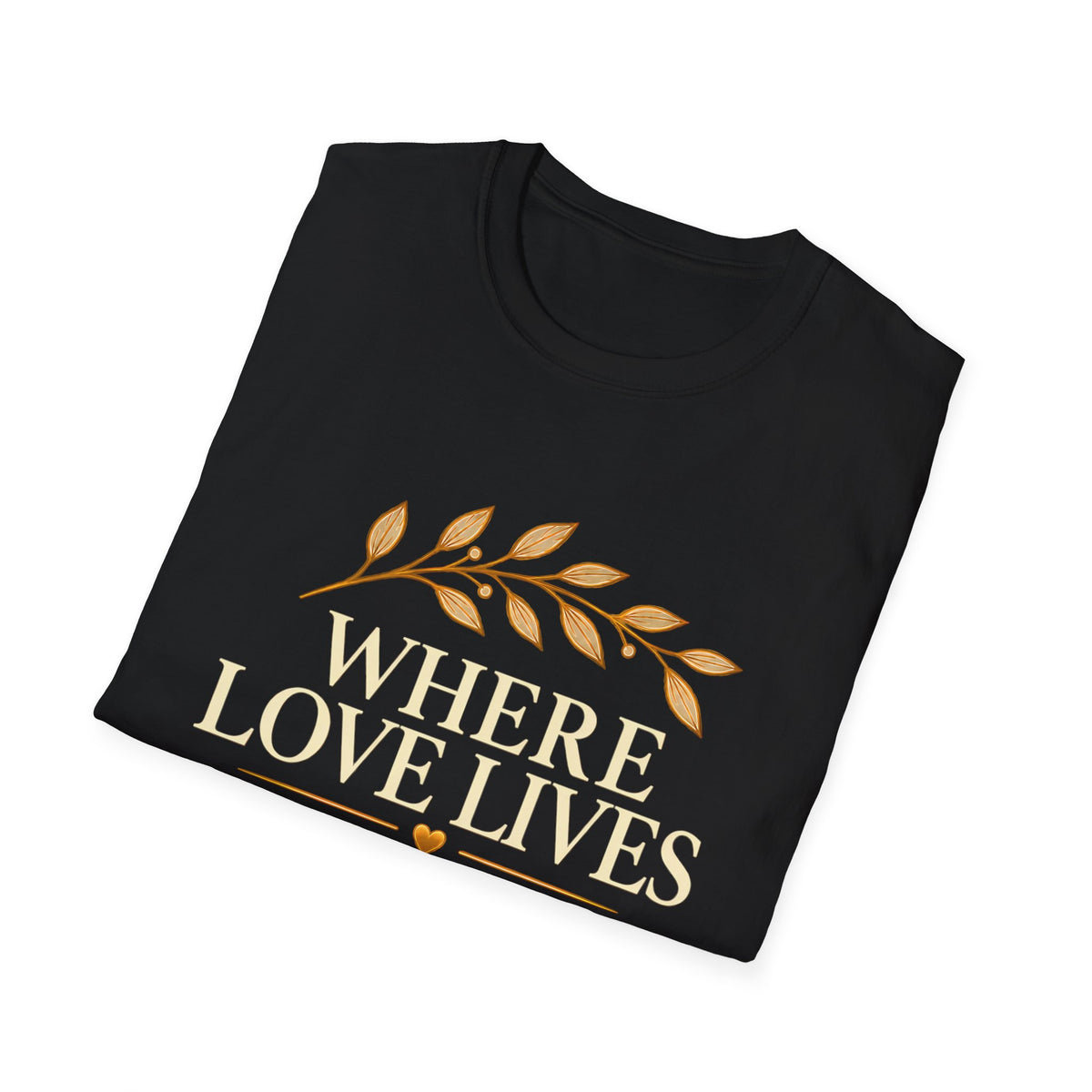 Classic Tee | Where Love Lives God Remains Classic T-Shirt – Christian Faith Graphic Tee, 1 John 4:16 Inspired Shirt
