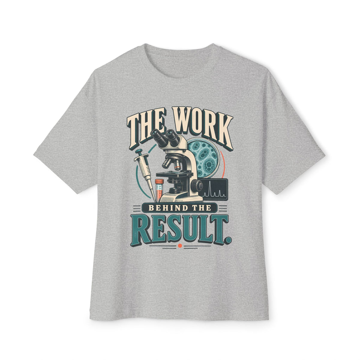 Science Oversized Boxy T‑Shirt — "The Work Behind The Result"