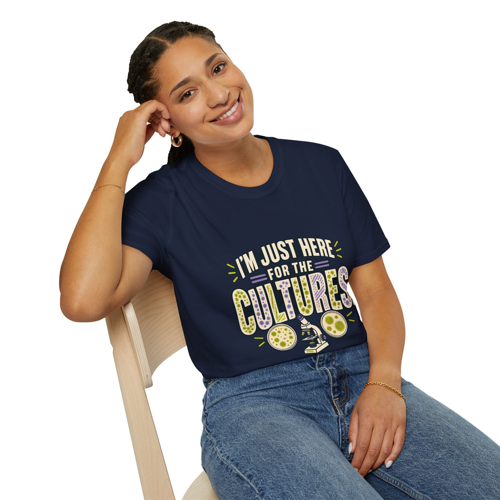 Classic Tee | I'm Just Here for the Cultures T-Shirt — Funny Microbiology Lab Tee