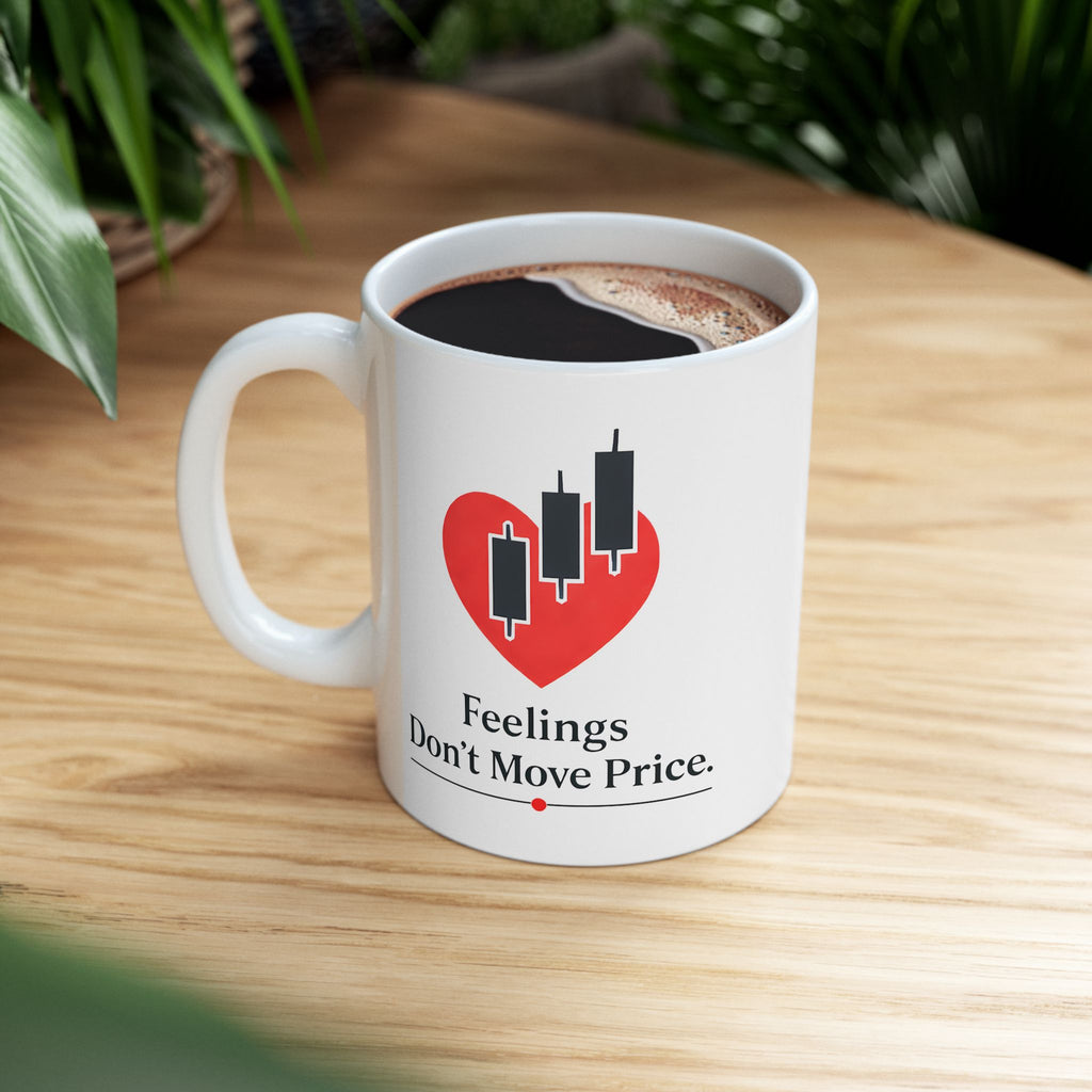Feelings Don’t Move Price Forex Trader Mug – Candlestick Trading Coffee Cup – Gift for Stock and Currency Traders