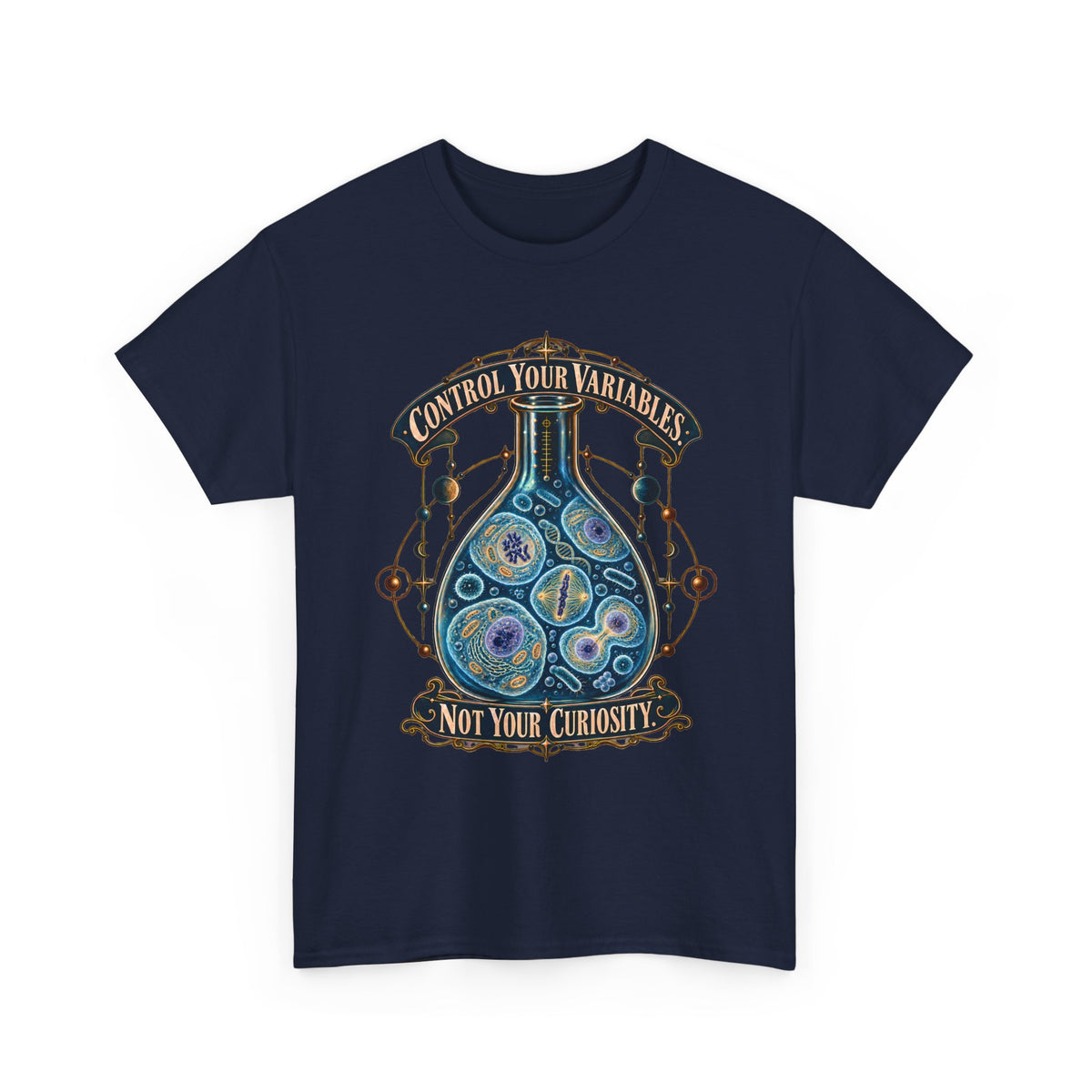 Science Lab T-Shirt — “Control Your Variables, Not Your Curiosity” Graphic Tee