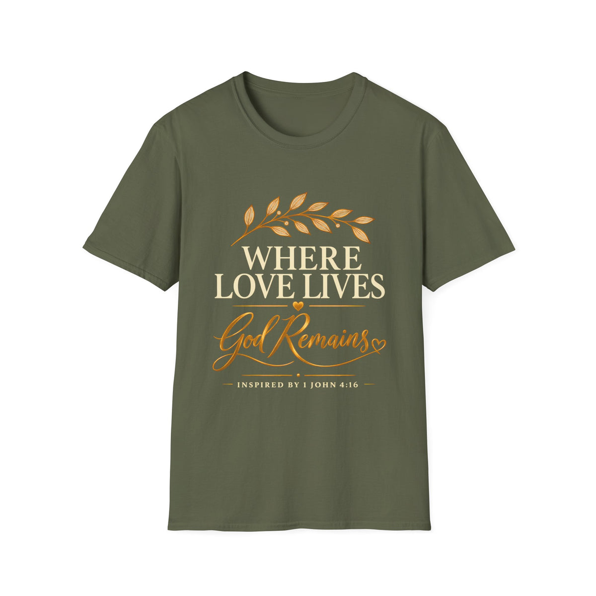 Classic Tee | Where Love Lives God Remains Classic T-Shirt – Christian Faith Graphic Tee, 1 John 4:16 Inspired Shirt