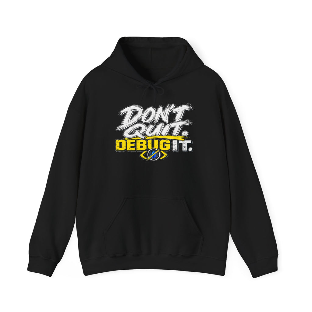 I Don't Quit — Debug It Graphic Hoodie