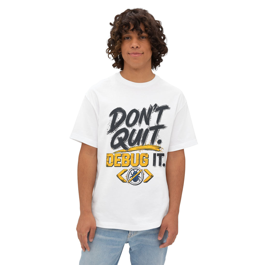 Don't Quit Debug It Premium Oversized Boxy Tee for Developers and Programmers.