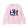 Crewneck Sweatshirt – "Find Calm Beyond the Noise" Inspirational Graphic