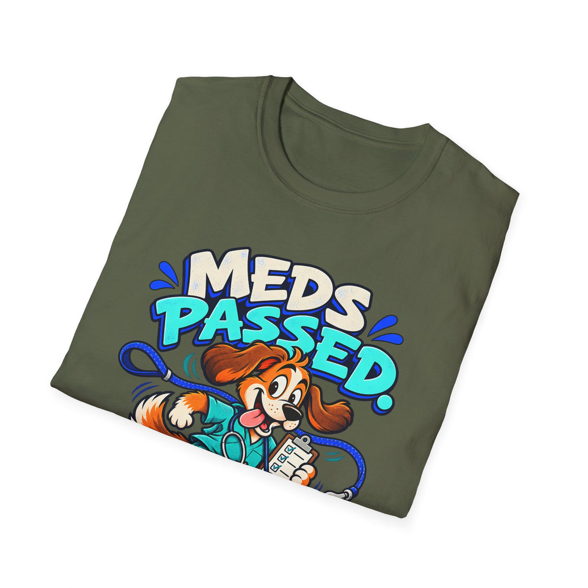 Classic T-Shirt | Meds Passed, Leash On – Funny Nurse and Dog Lover Graphic Tee