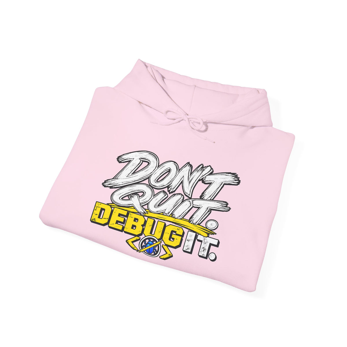 I Don't Quit — Debug It Graphic Hoodie