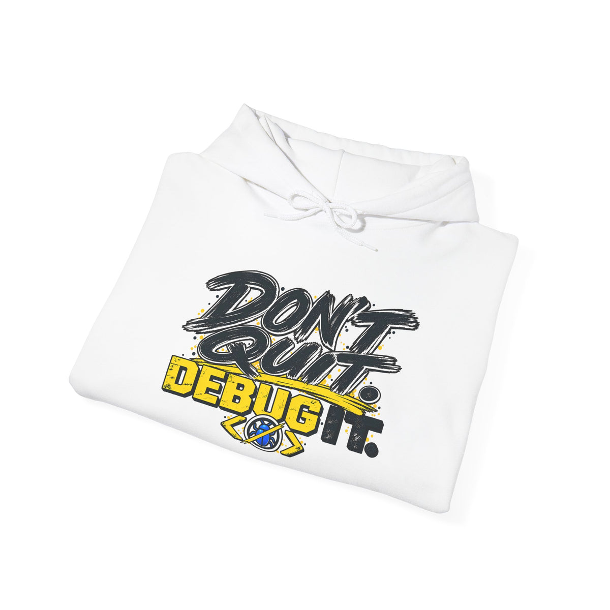 I Don't Quit — Debug It Graphic Hoodie