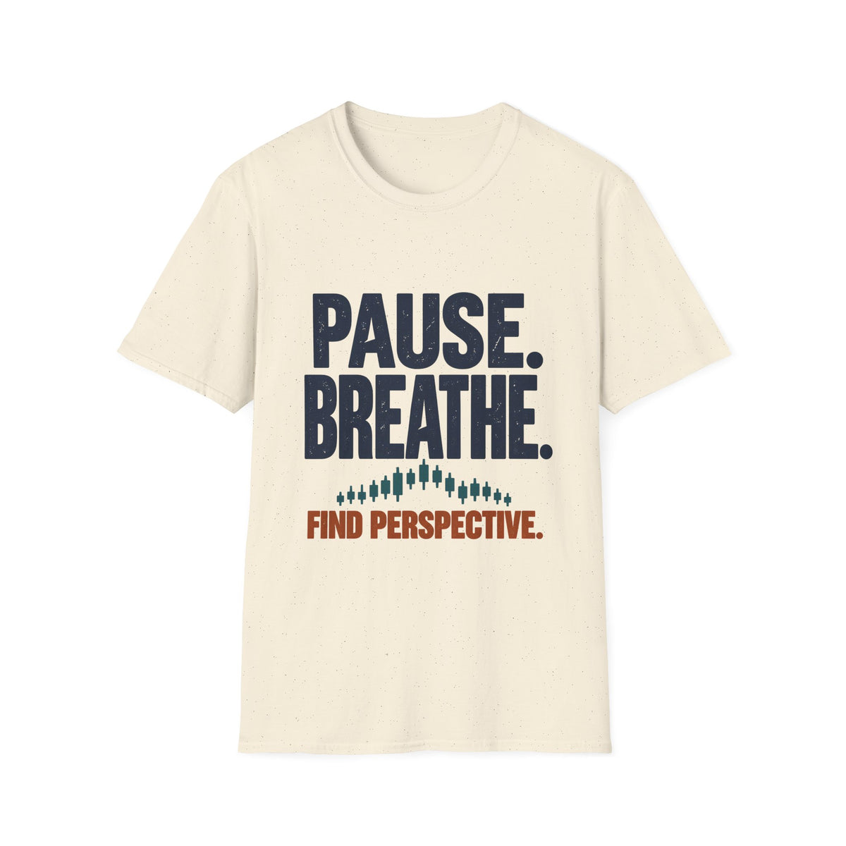 Motivational Classic T-Shirt | Pause. Breathe. Find Perspective.