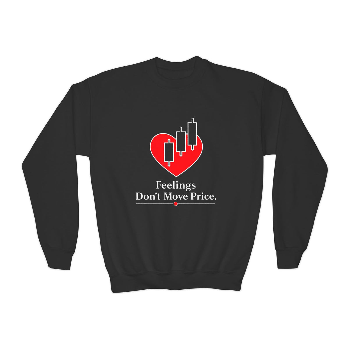 Feelings Don’t Move Price Sweatshirt | Unisex Forex Candlestick Crewneck