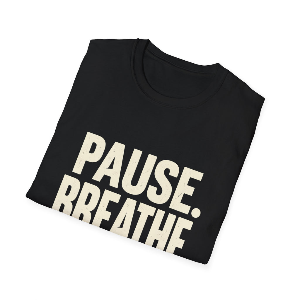 Motivational Classic T-Shirt | Pause. Breathe. Find Perspective.