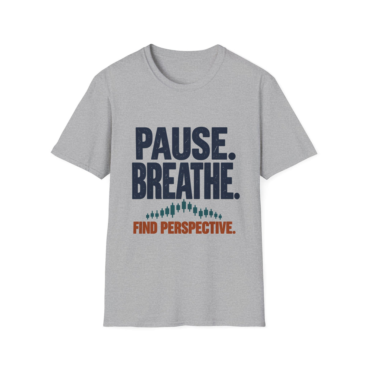 Motivational Classic T-Shirt | Pause. Breathe. Find Perspective.