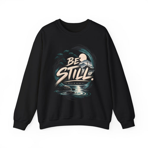 Be Still Christian Sweatshirt – Psalm 46:10 Faith-Inspired Graphic Crewneck