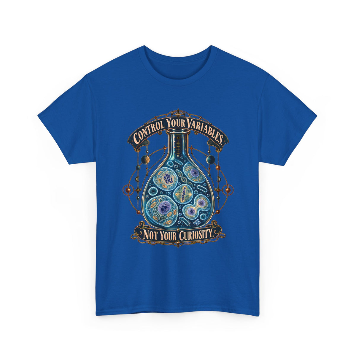 Science Lab T-Shirt — “Control Your Variables, Not Your Curiosity” Graphic Tee