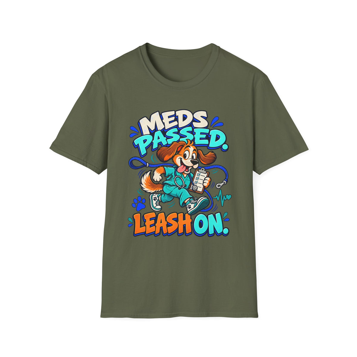 Classic T-Shirt | Meds Passed, Leash On – Funny Nurse and Dog Lover Graphic Tee