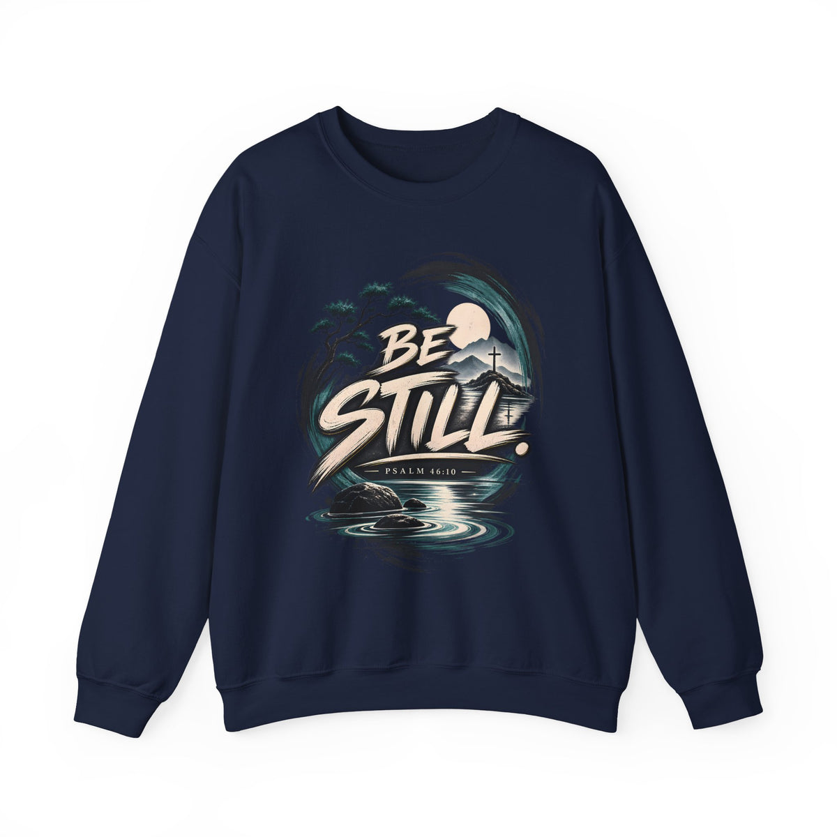 Be Still Christian Sweatshirt – Psalm 46:10 Faith-Inspired Graphic Crewneck