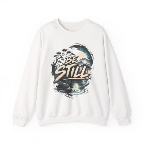 Be Still Christian Sweatshirt – Psalm 46:10 Faith-Inspired Graphic Crewneck