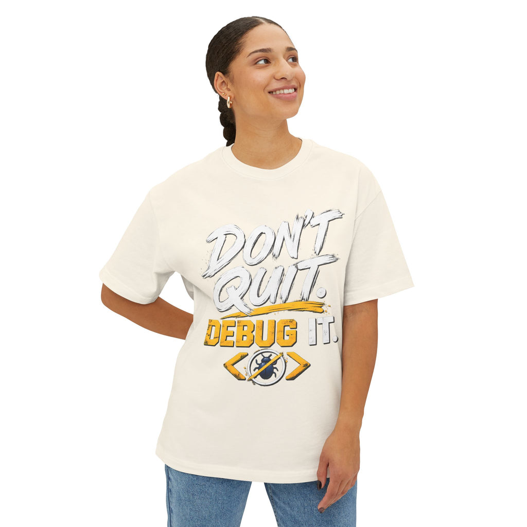 Don't Quit Debug It Premium Oversized Boxy Tee for Developers and Programmers.