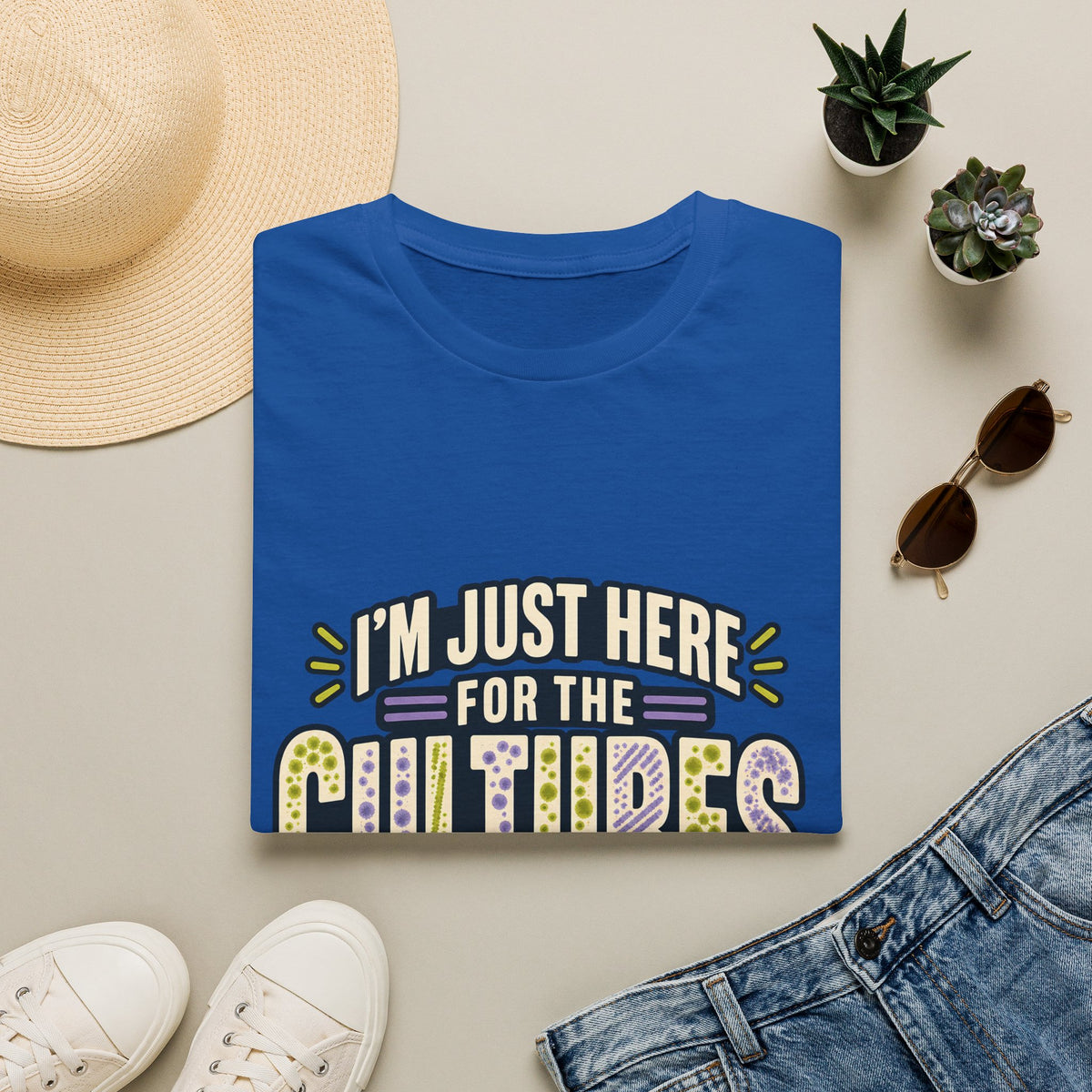 Classic Tee | I'm Just Here for the Cultures T-Shirt — Funny Microbiology Lab Tee
