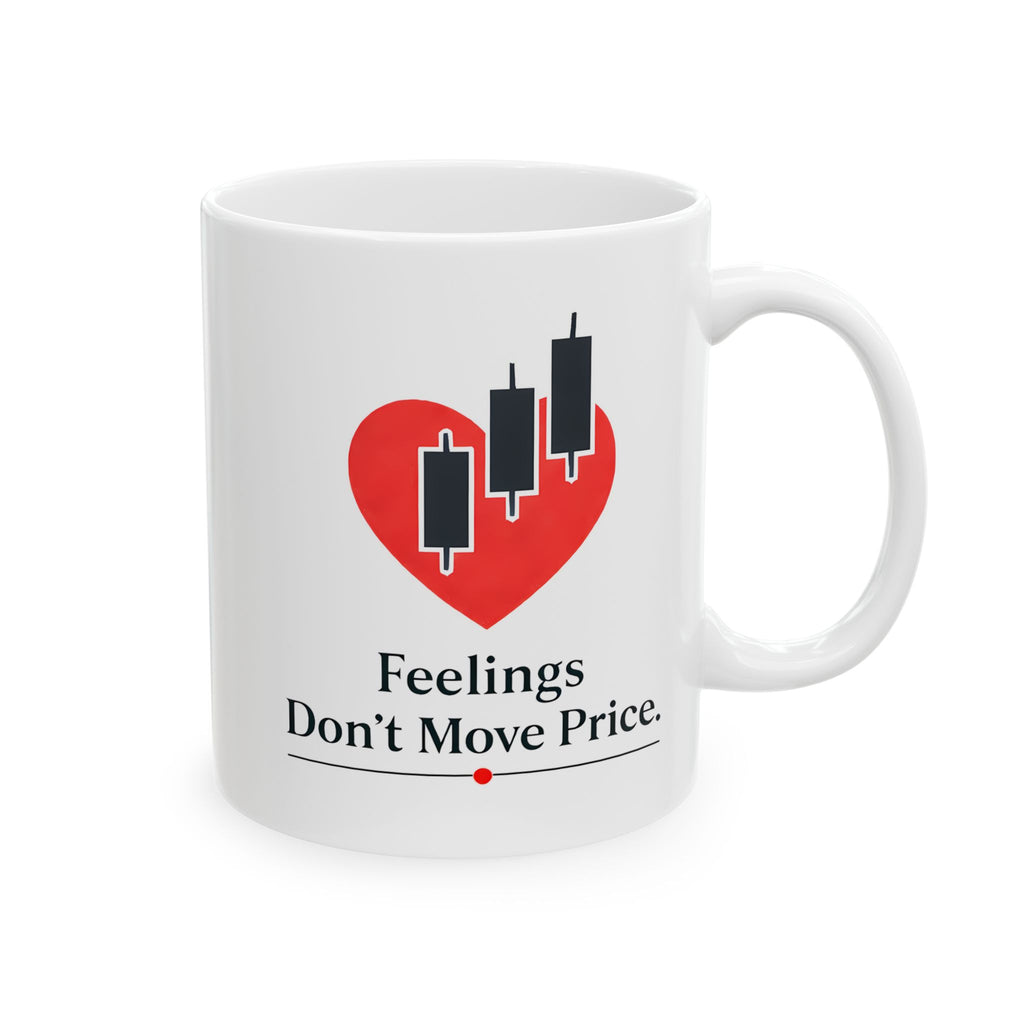 Feelings Don’t Move Price Forex Trader Mug – Candlestick Trading Coffee Cup – Gift for Stock and Currency Traders