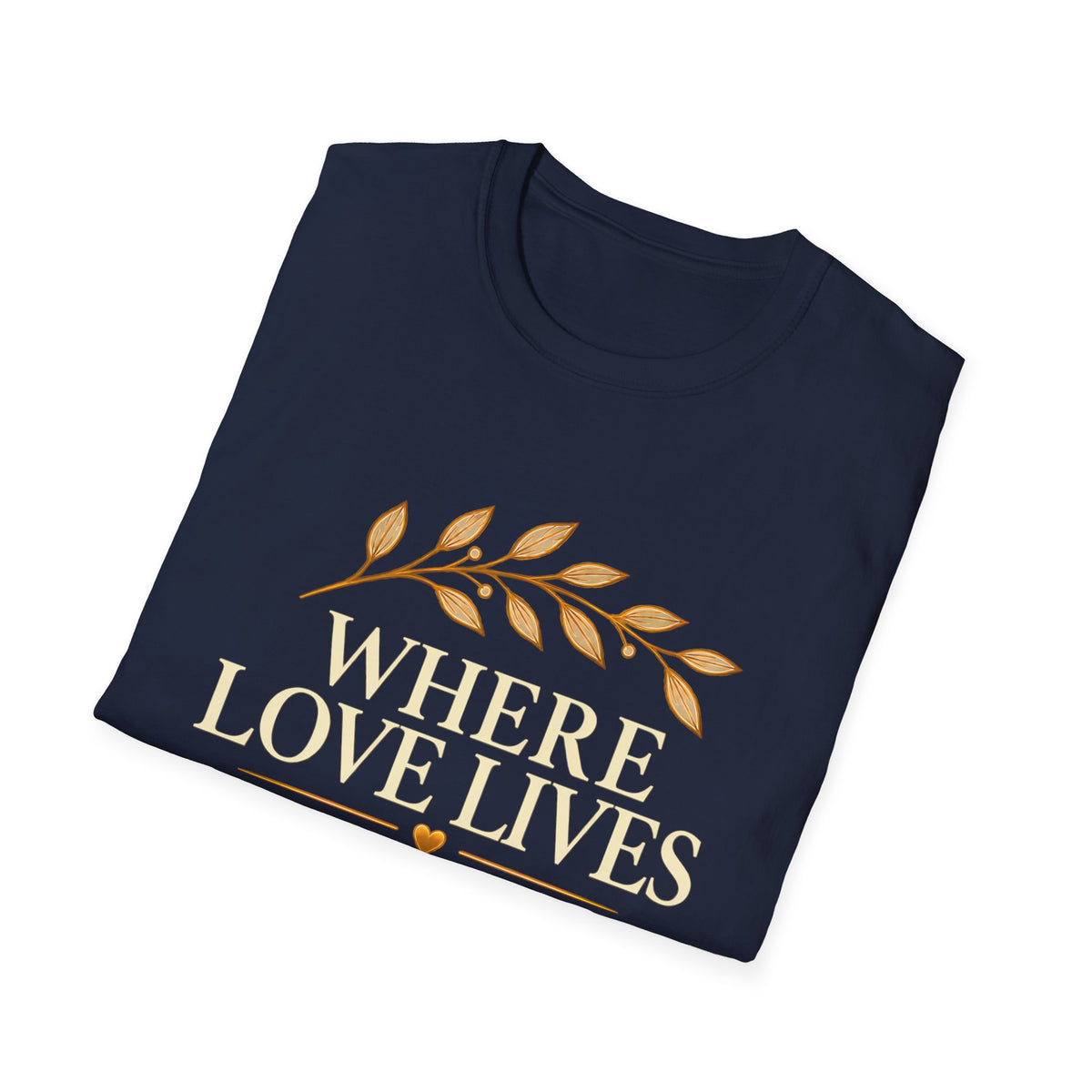 Classic Tee | Where Love Lives God Remains Classic T-Shirt – Christian Faith Graphic Tee, 1 John 4:16 Inspired Shirt