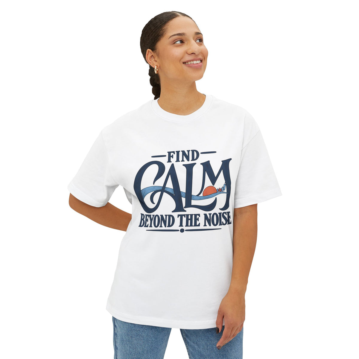 Find Calm Beyond the Noise — Premium Oversized Boxy Tee