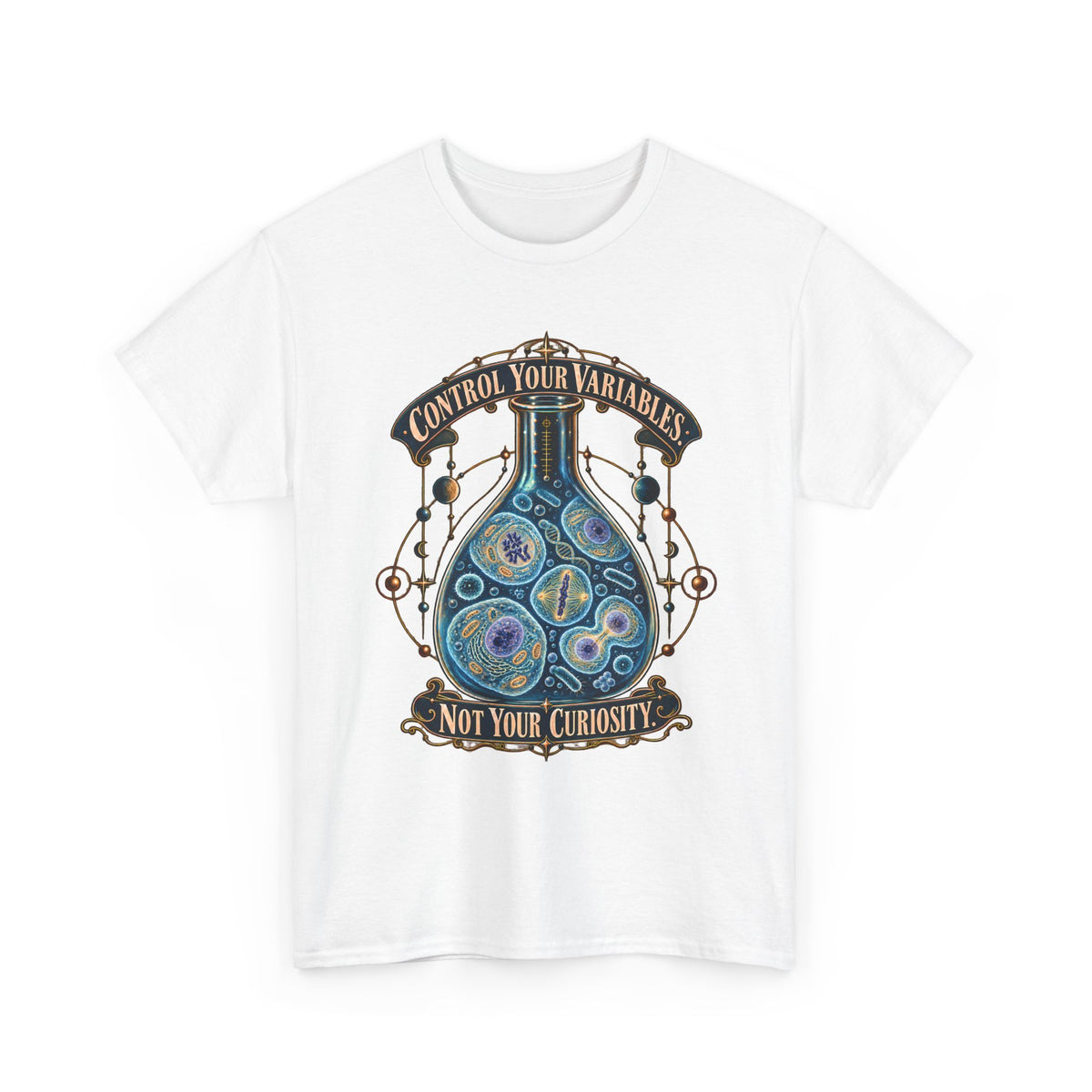 Science Lab T-Shirt — “Control Your Variables, Not Your Curiosity” Graphic Tee