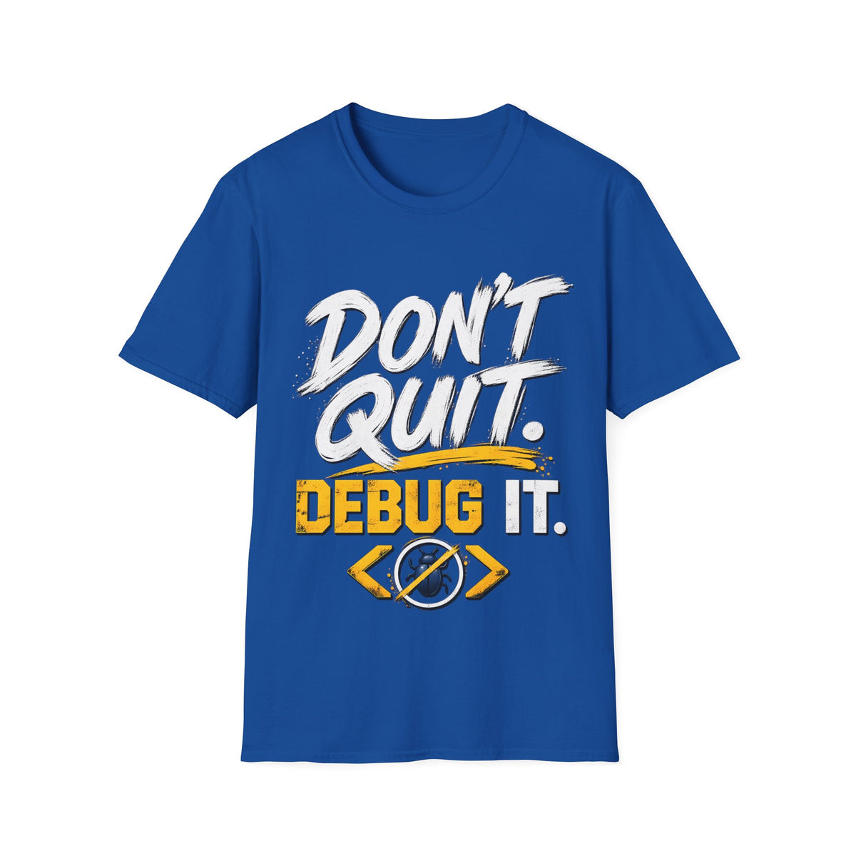 Don’t Quit — Debug It | Classic Developer T-Shirt