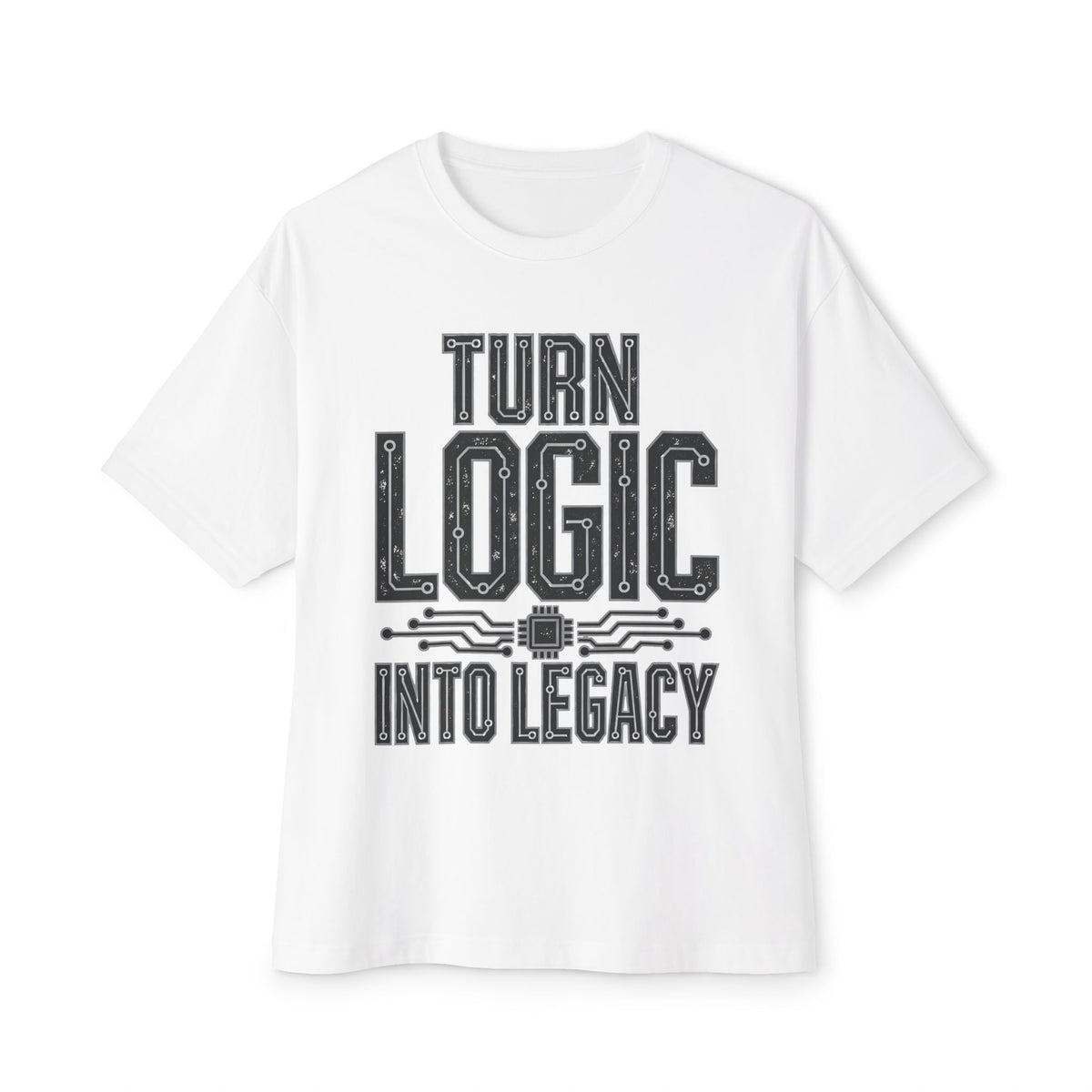 Oversized boxy Tech Quote Tee — "Turn Logic Into Legacy" Boxy T‑Shirt