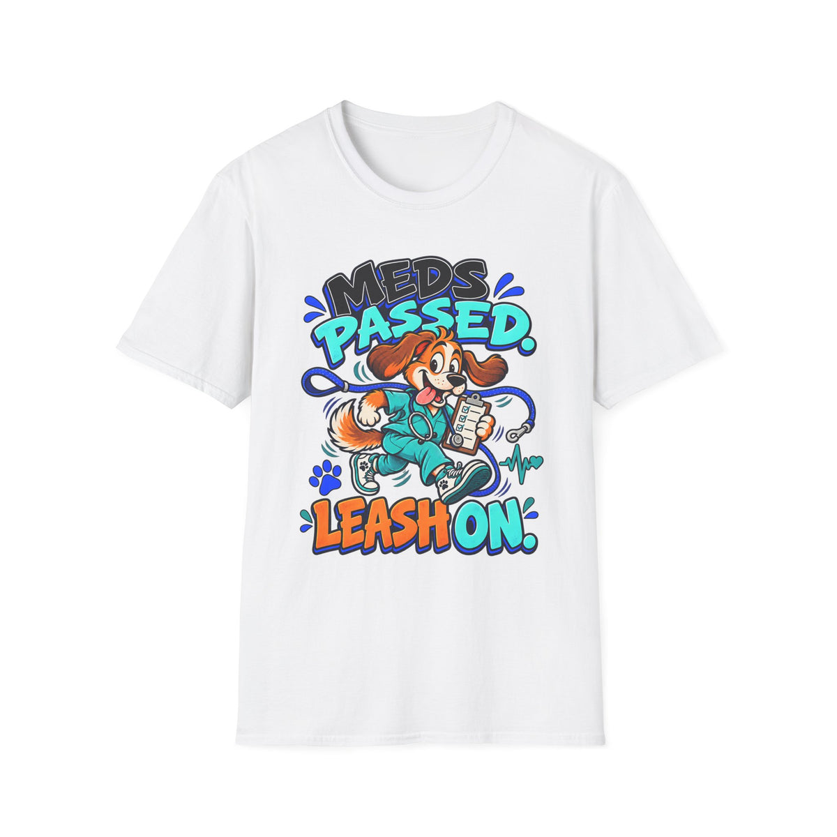 Classic T-Shirt | Meds Passed, Leash On – Funny Nurse and Dog Lover Graphic Tee