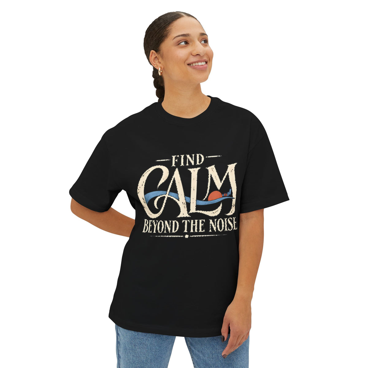 Find Calm Beyond the Noise — Premium Oversized Boxy Tee