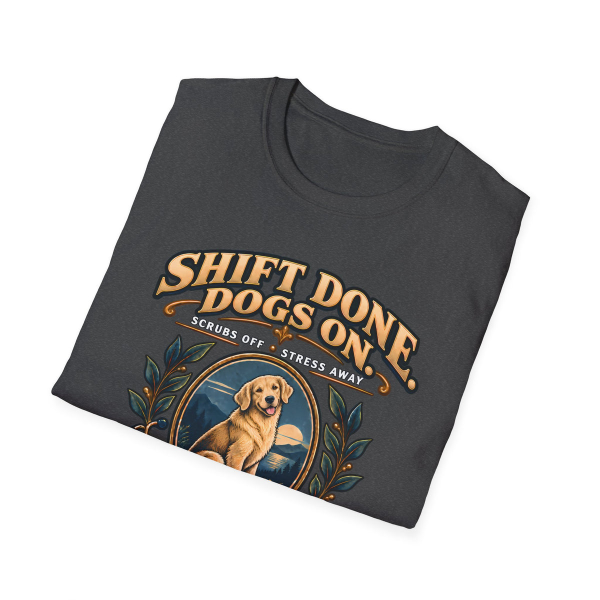 Classic T-Shirt — "Shift Done Dogs On, Real Therapy" Vintage Dog Lover Tee