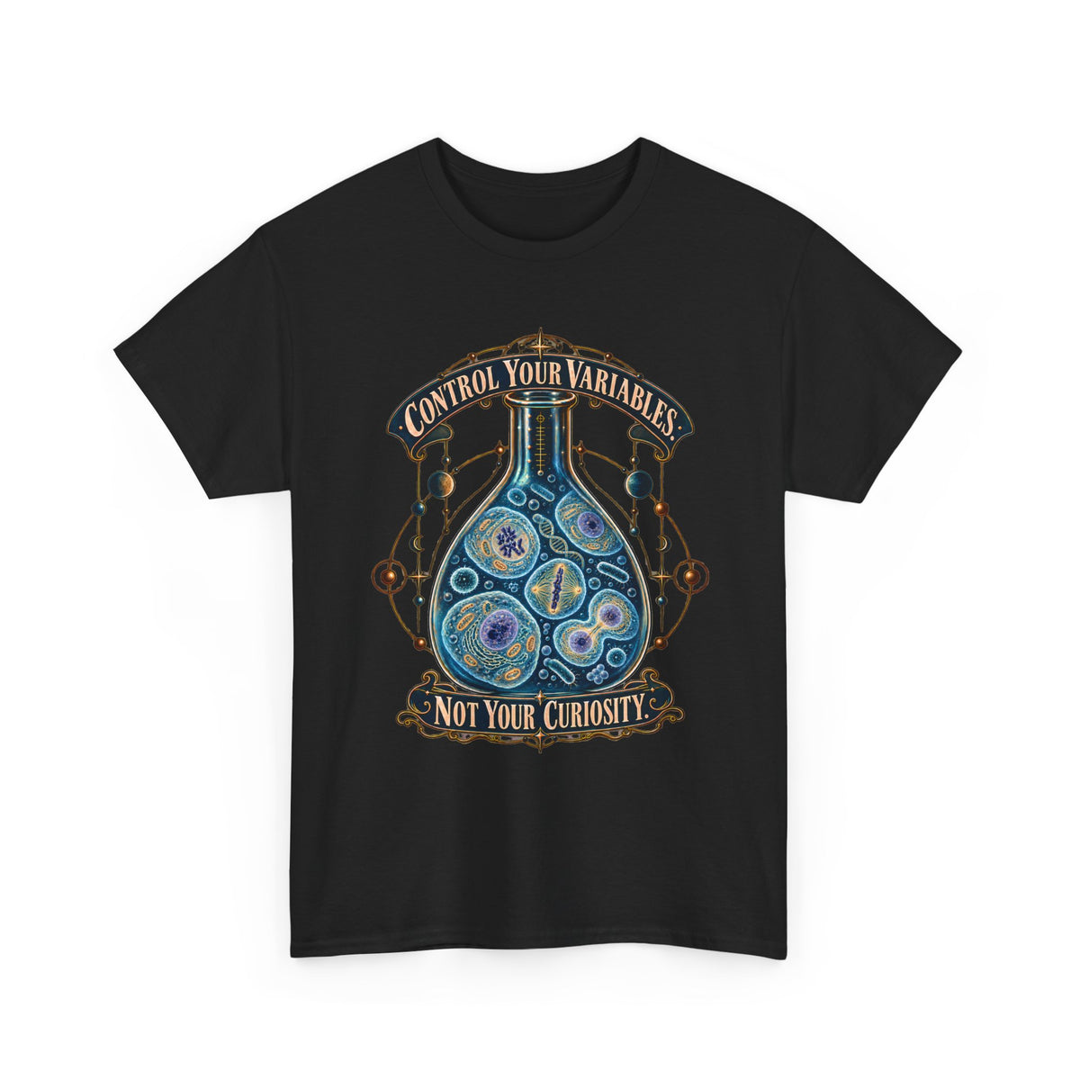 Science Lab T-Shirt — “Control Your Variables, Not Your Curiosity” Graphic Tee