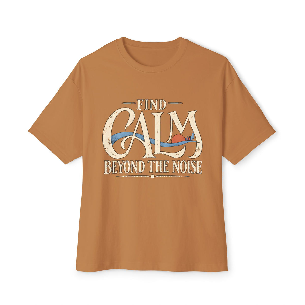 Find Calm Beyond the Noise — Premium Oversized Boxy Tee
