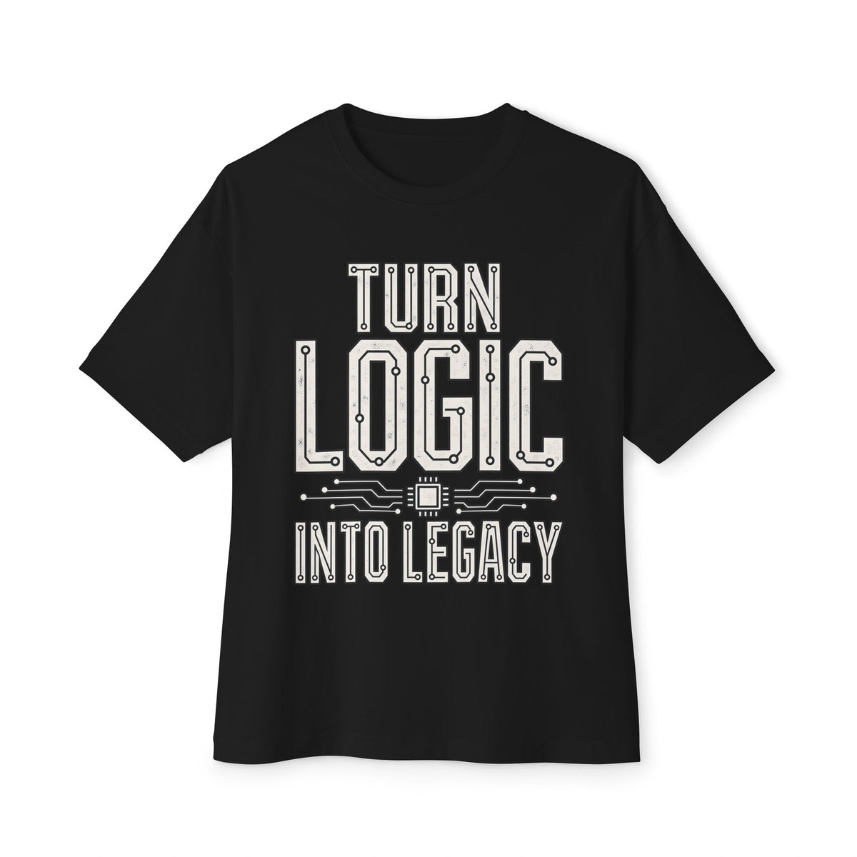 Oversized boxy Tech Quote Tee — "Turn Logic Into Legacy" Boxy T‑Shirt