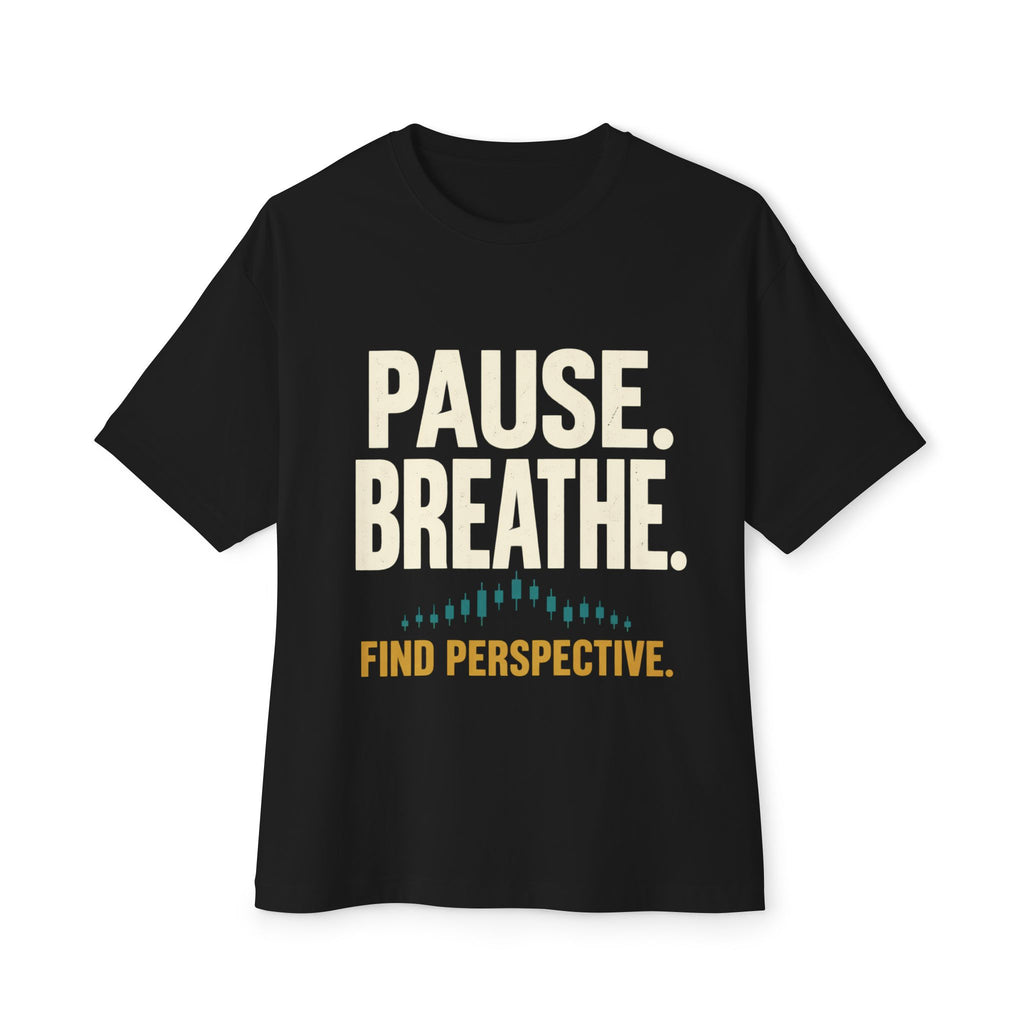 Oversized Boxy Motivational T-Shirt | Pause. Breathe. Find Perspective.