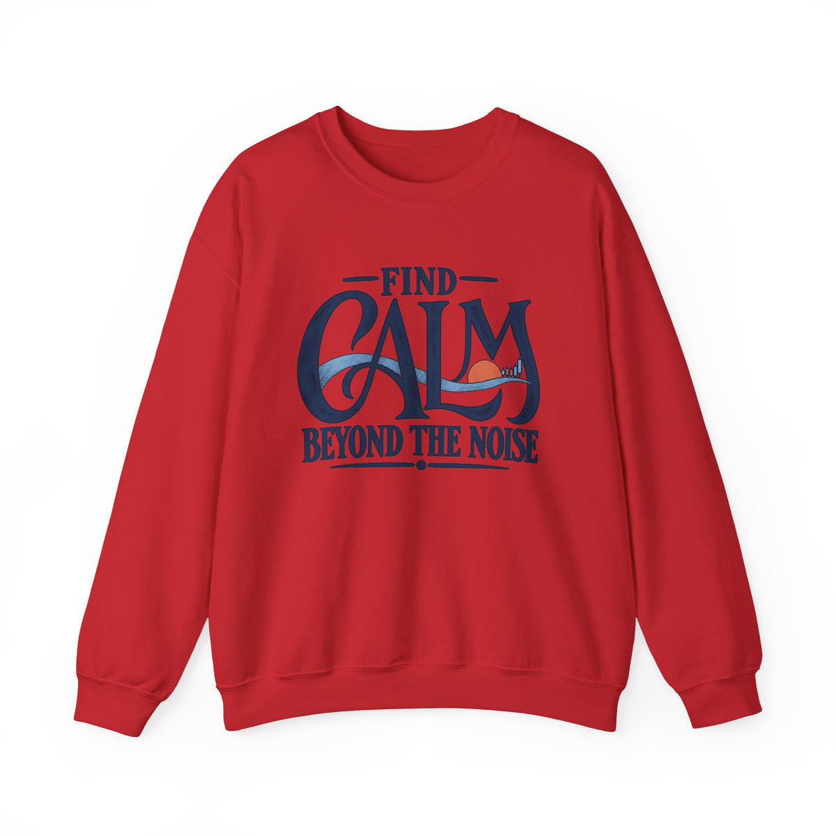 Crewneck Sweatshirt – "Find Calm Beyond the Noise" Inspirational Graphic