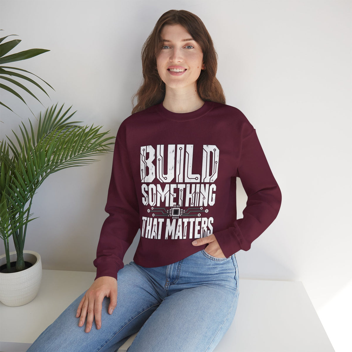 Build Something That Matters Sweatshirt | Motivational Tech Graphic Crewneck