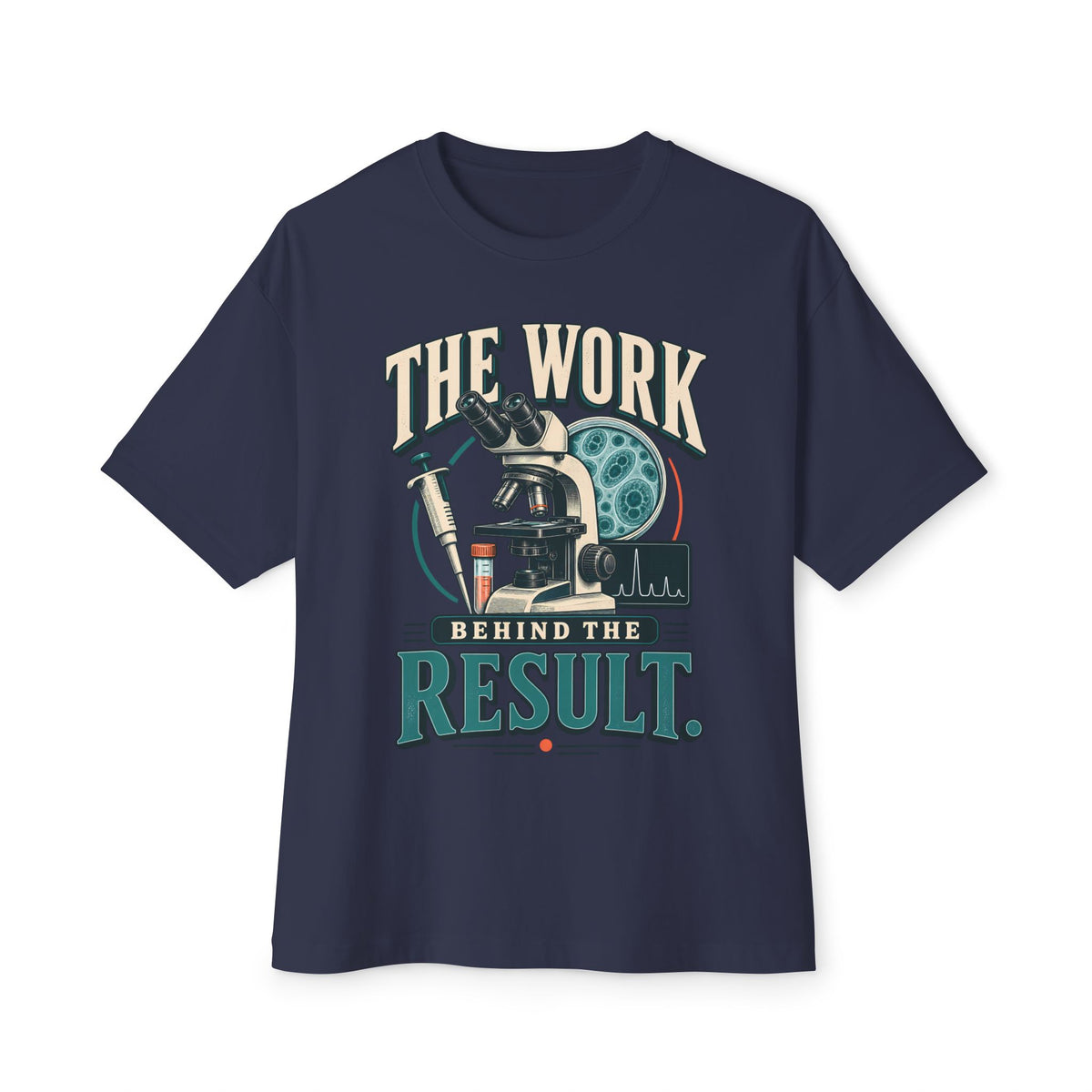 Science Oversized Boxy T‑Shirt — "The Work Behind The Result"