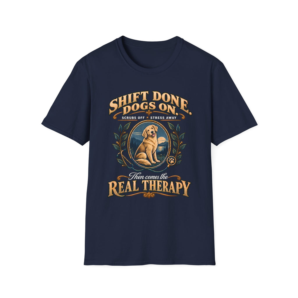 Classic T-Shirt — "Shift Done Dogs On, Real Therapy" Vintage Dog Lover Tee
