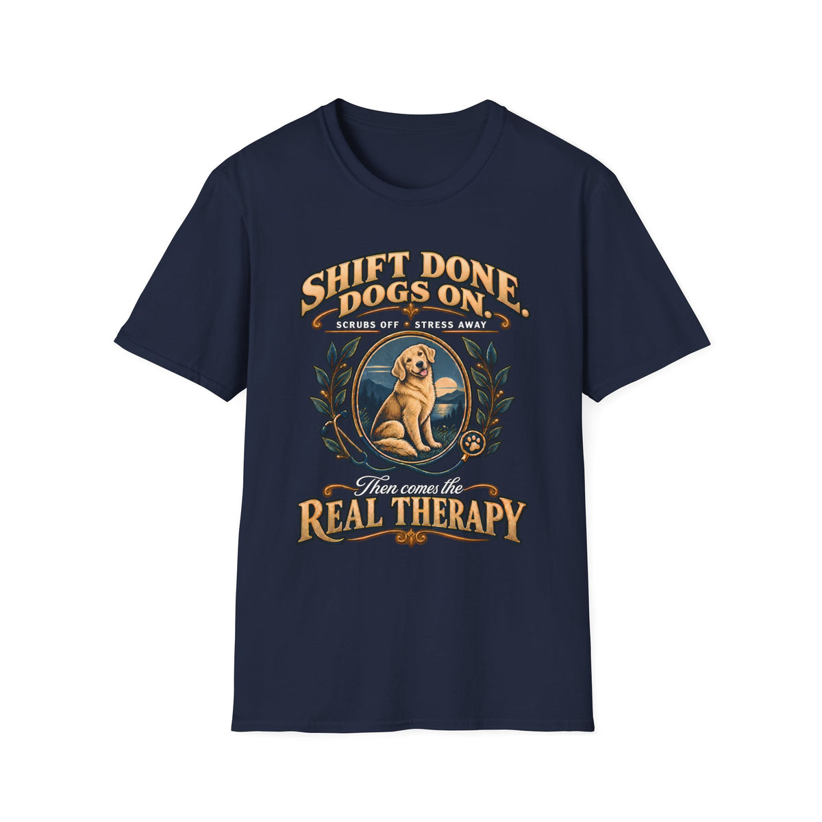 Classic T-Shirt — "Shift Done Dogs On, Real Therapy" Vintage Dog Lover Tee