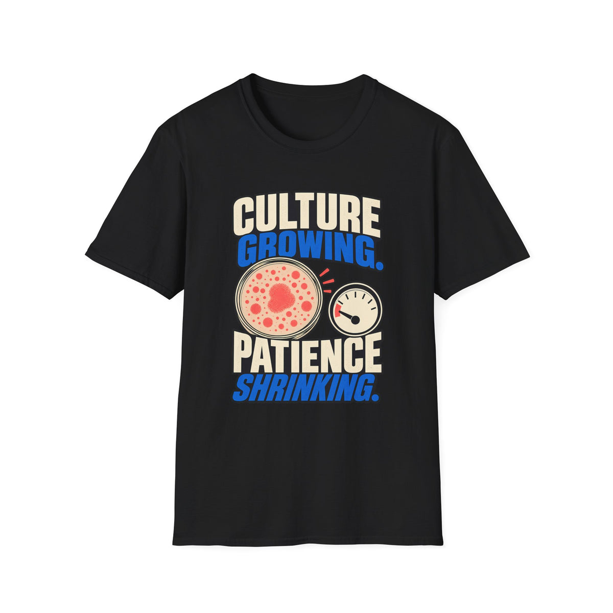 Classic T-shirt | Culture Growing, Patience Shrinking T-Shirt – Funny Microbiology Lab Graphic Tee