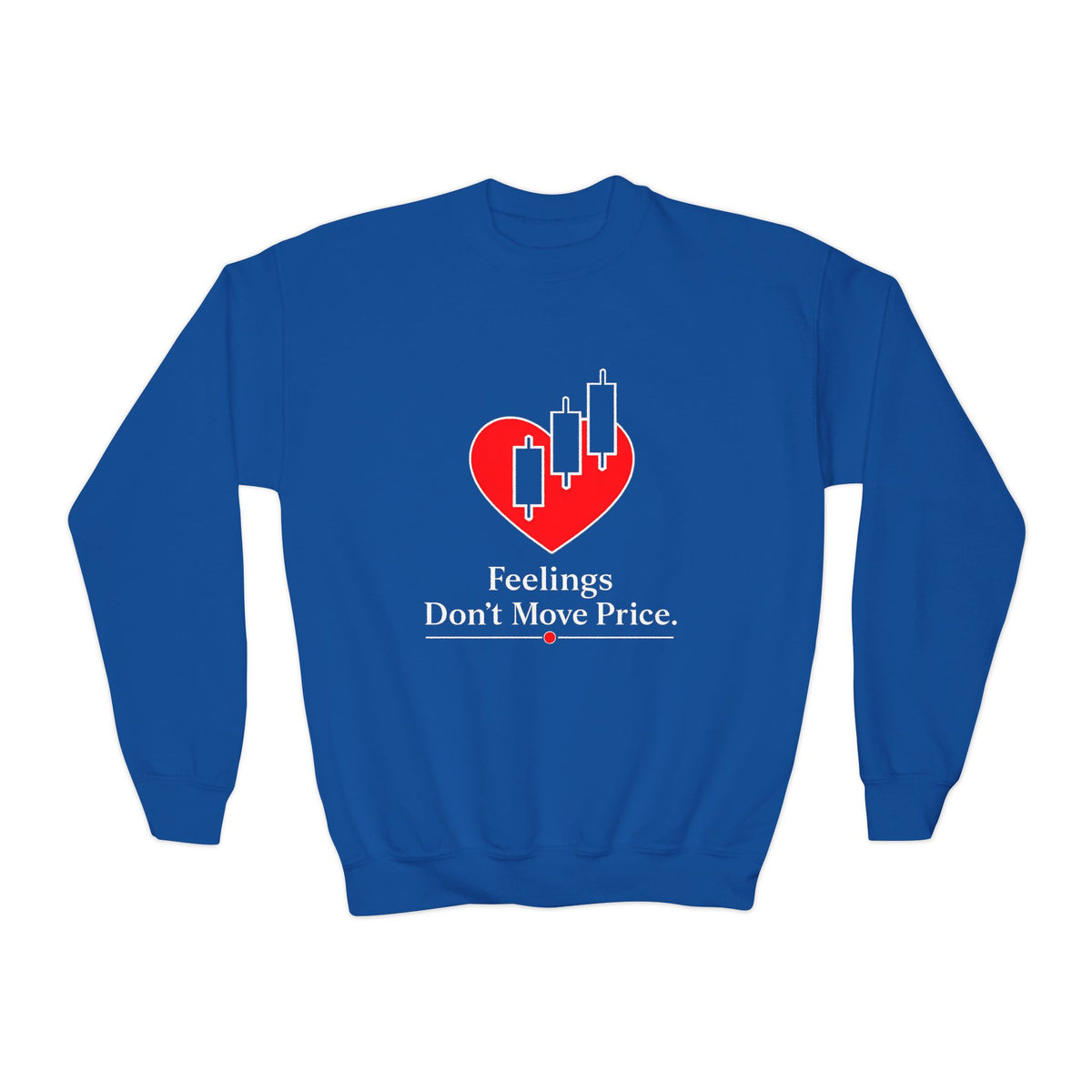 Feelings Don’t Move Price Sweatshirt | Unisex Forex Candlestick Crewneck