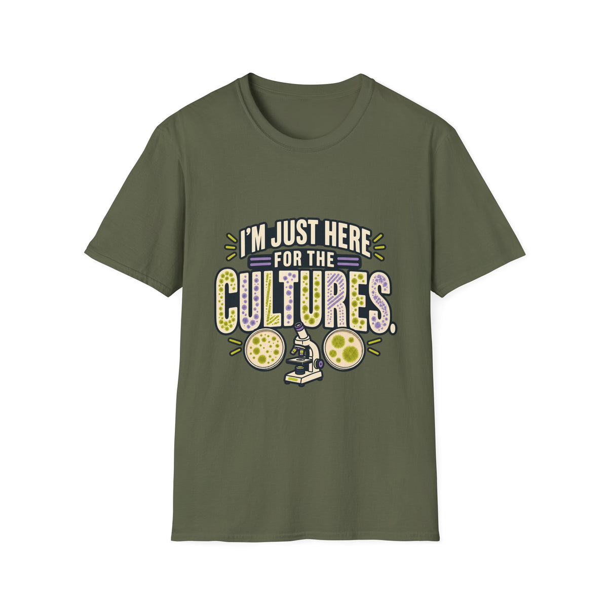 Classic Tee | I'm Just Here for the Cultures T-Shirt — Funny Microbiology Lab Tee
